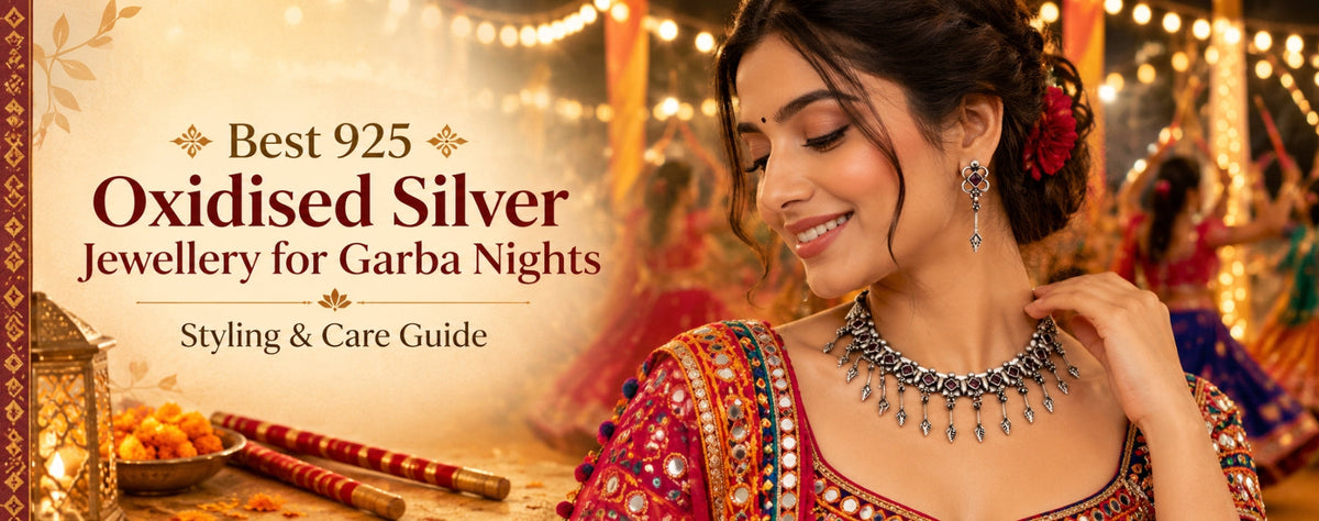 Best 925 Oxidised Silver Jewellery for Garba Nights: Styling & Care Guide