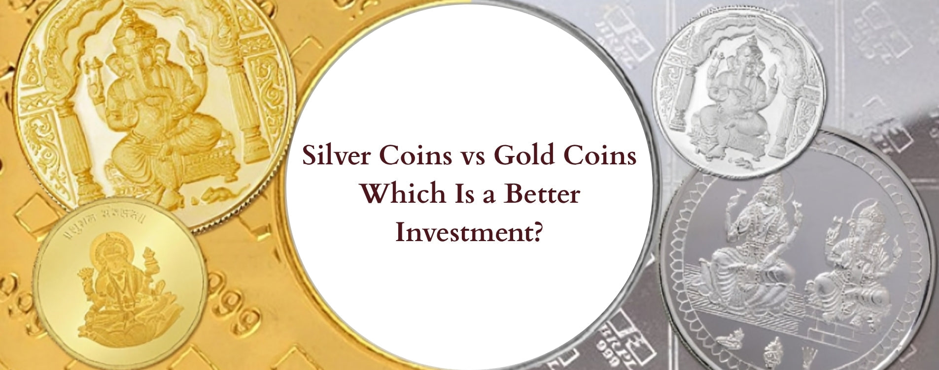 Silver Coins vs Gold Coins — Which is a Better Investment?