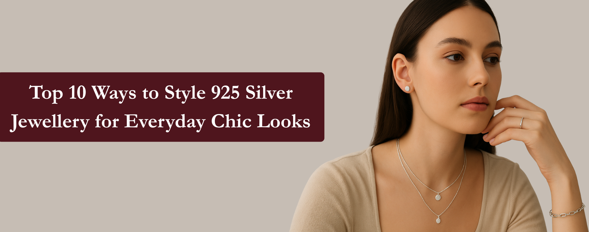 Top 10 Ways to Style 925 Silver Jewellery for Everyday Chic Looks