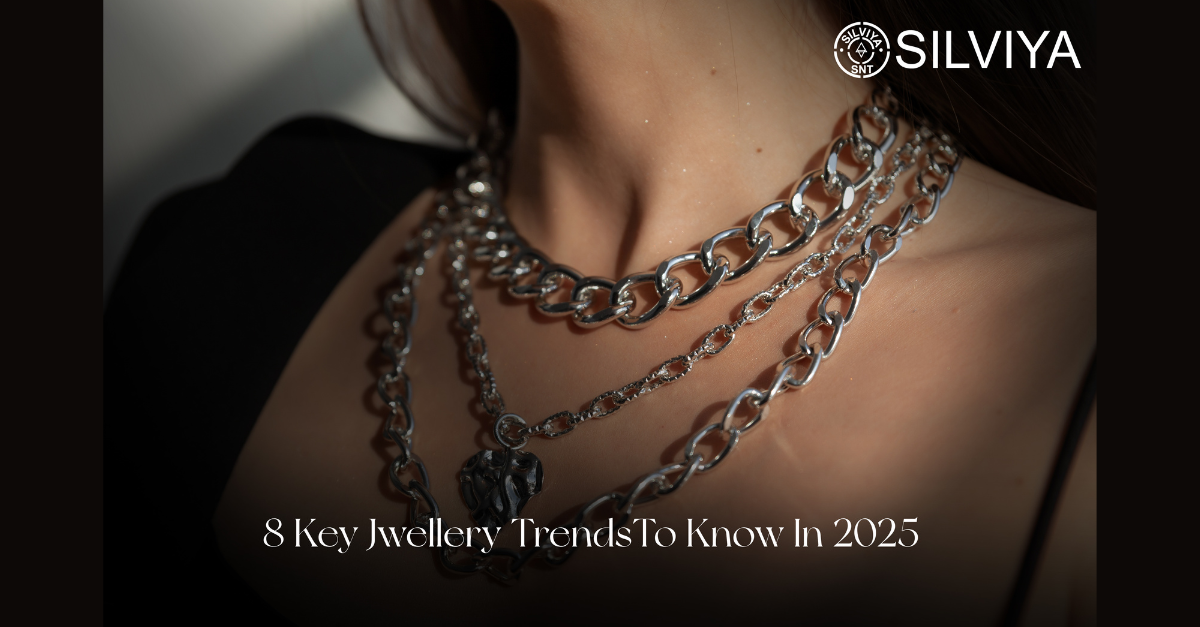 8 Key Jewellery Trends To Know In 2025