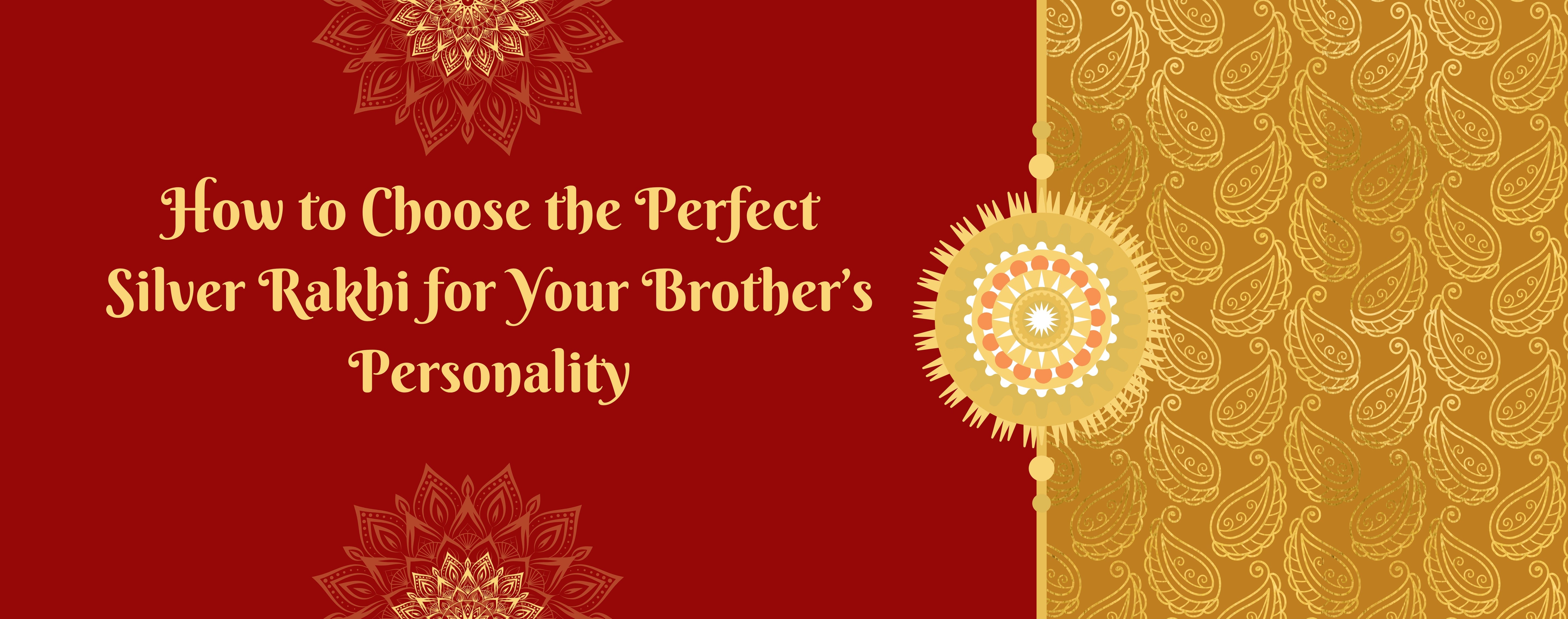 How to Choose the Perfect Silver Rakhi for Your Brother’s Personality
