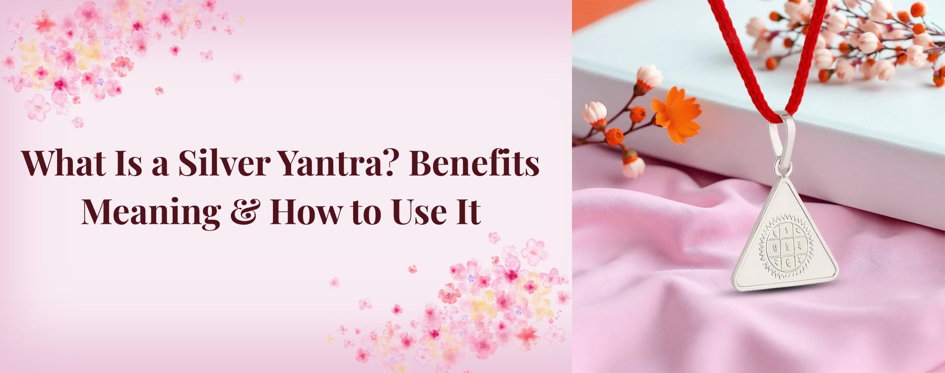What Is a Silver Yantra? Benefits, Meaning & How to Use It