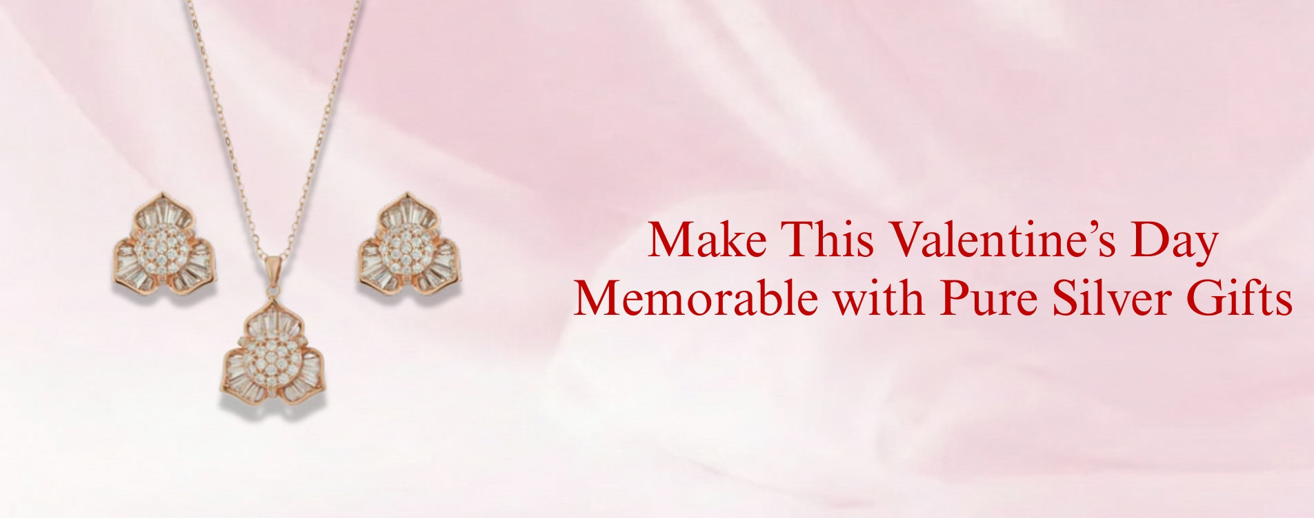 Make This Valentine’s Day Memorable with Pure Silver Gifts