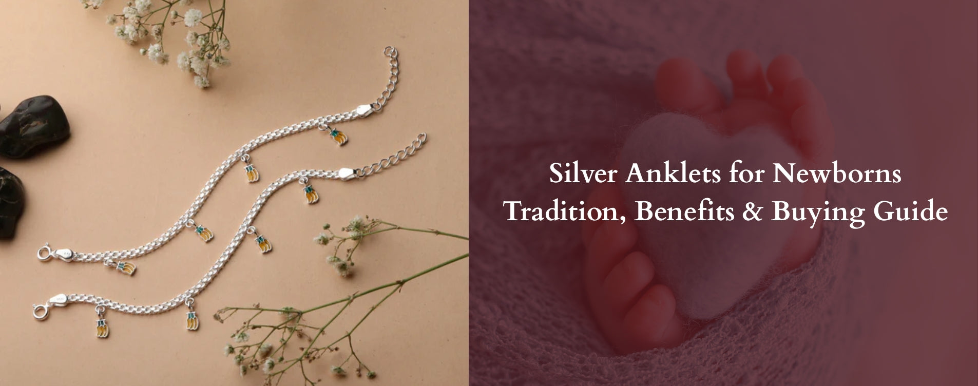 Silver Anklets for Newborns: Tradition, Benefits & Buying Guide