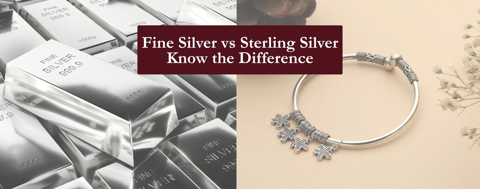 Fine Silver vs Sterling Silver: Know the Difference