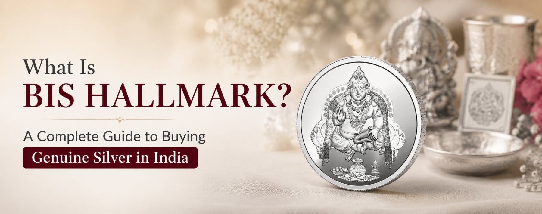 What Is BIS Hallmark? A Complete Guide to Buying Genuine Silver in India