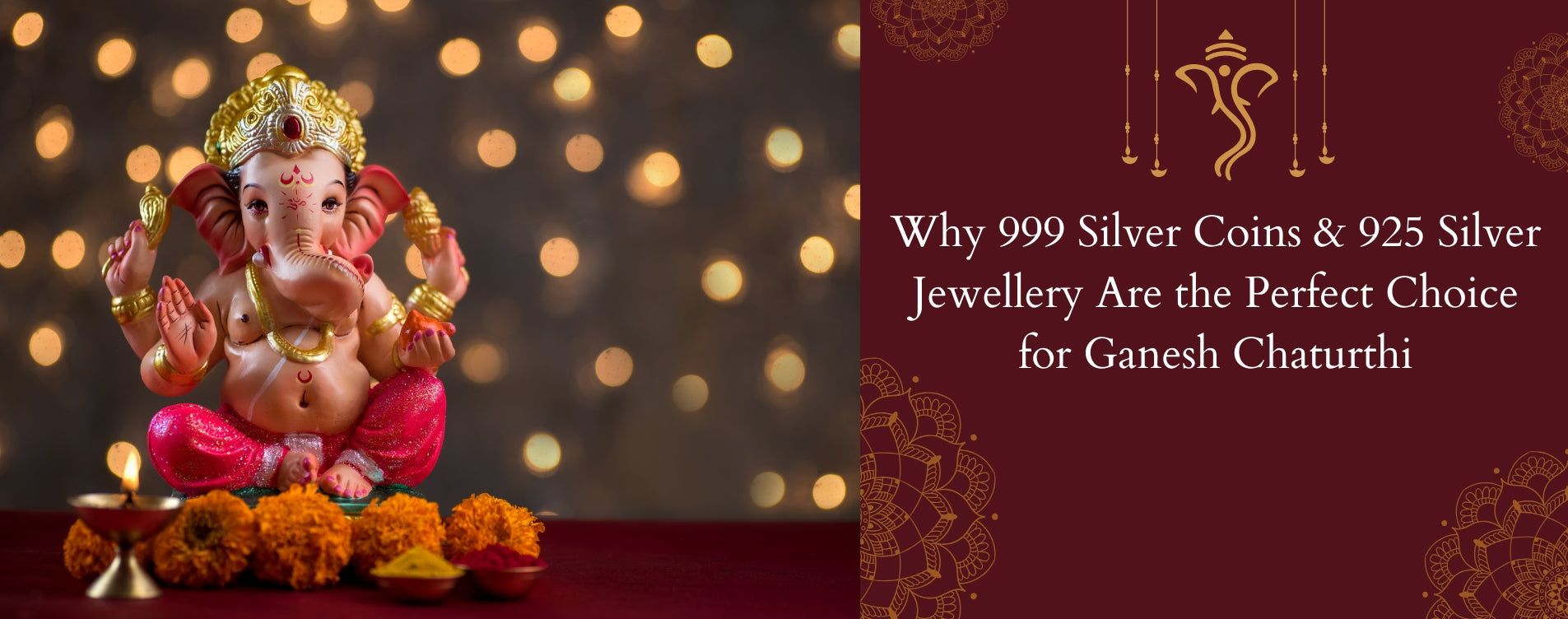 Why 999 Silver Coins & 925 Silver Jewellery Are the Perfect Choice for Ganesh Chaturthi