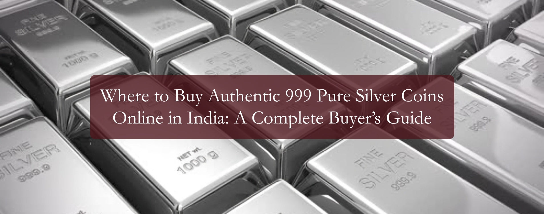 Where to Buy Authentic 999 Pure Silver Coins Online in India: A Complete Buyer’s Guide