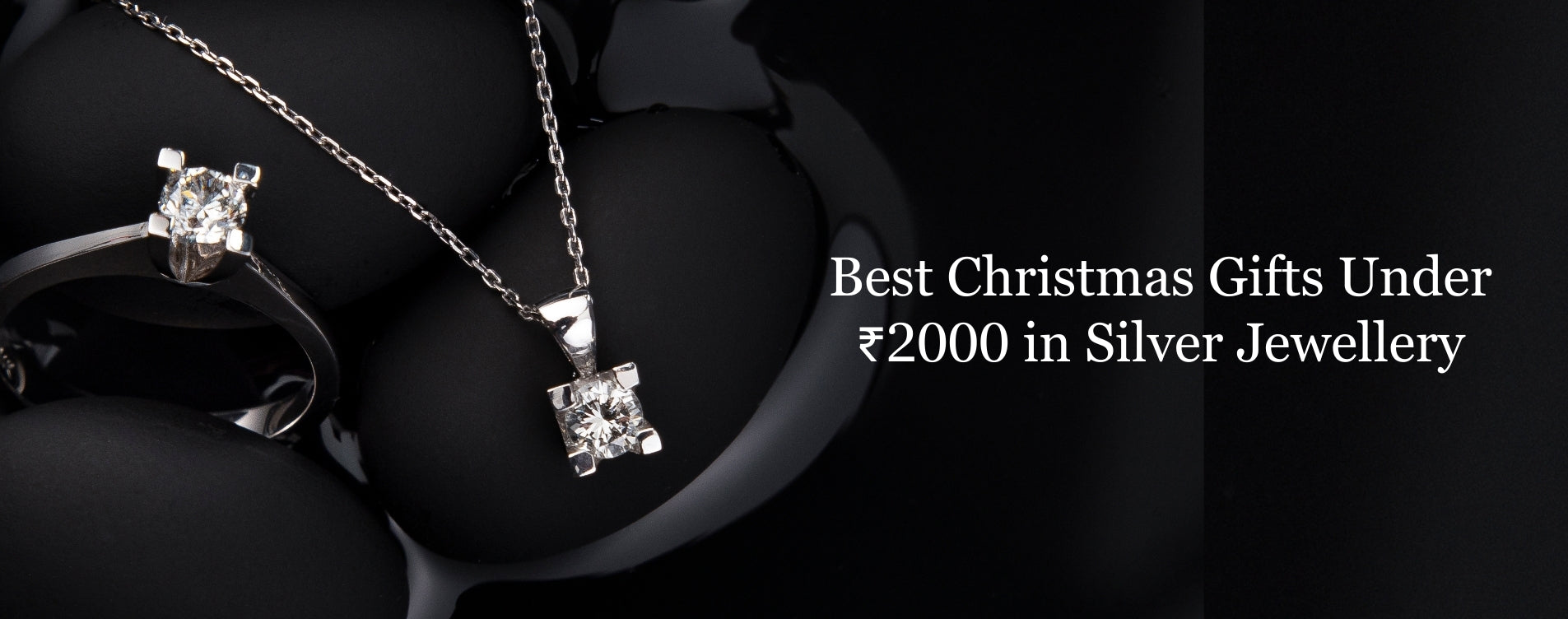 Best Christmas Gifts Under ₹2000 in Silver Jewellery