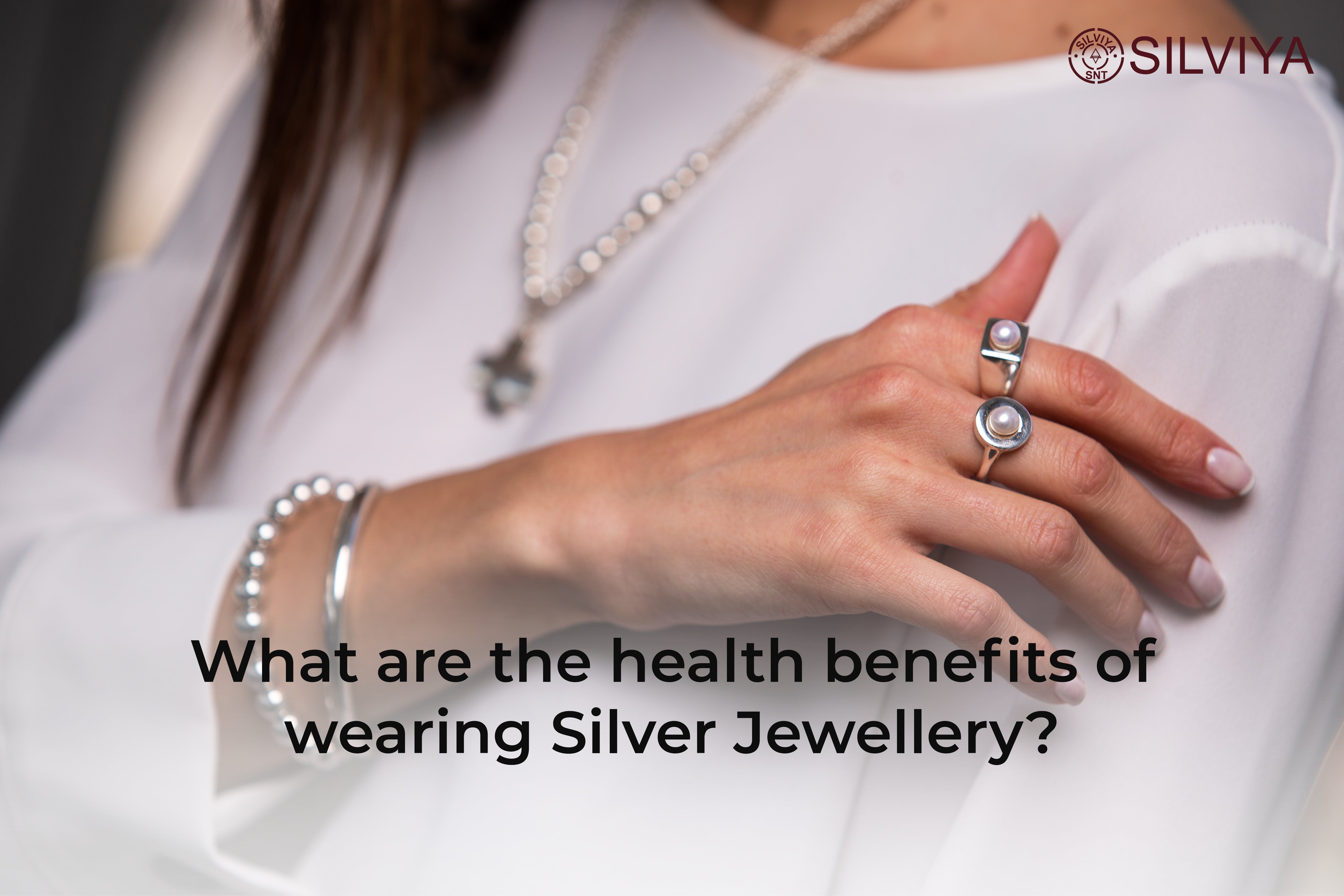 What are the health benefits of wearing silver jewellery?